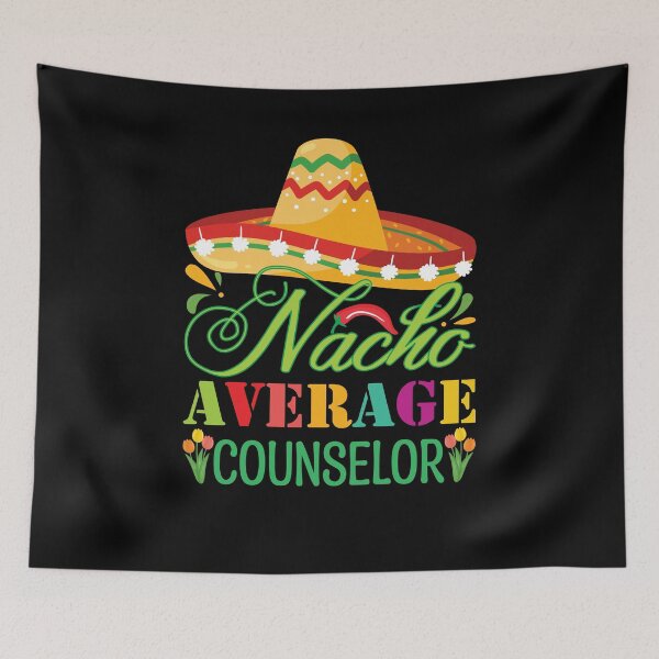 Item preview, Nacho Average Counselor, School Counselor, School Psychologist, ABA Therapist, Inclusion, Plant Lover designed and sold by behindthefacts.