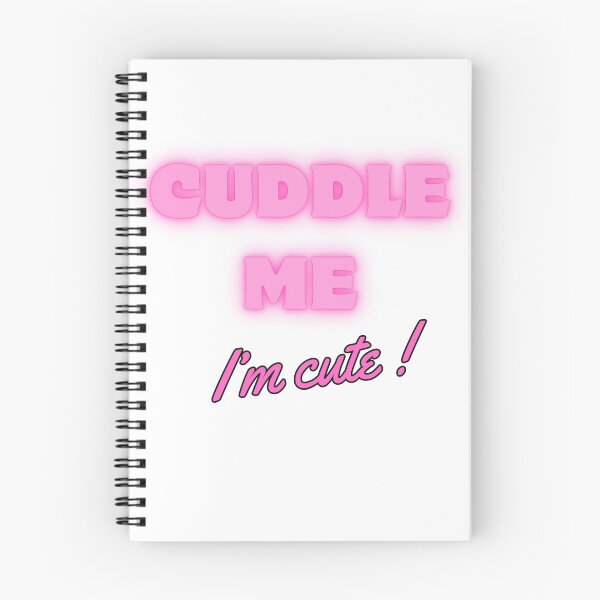 Item preview, Cuddle Me, I’m Cute designed and sold by TrueheartPhoto.