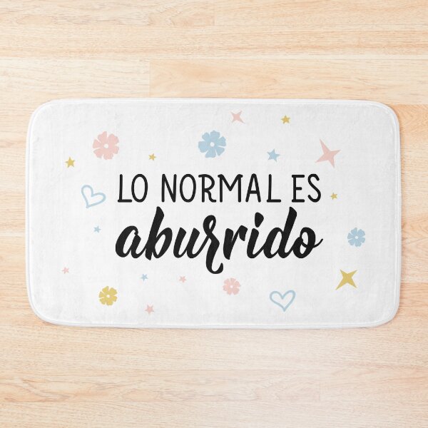 Item preview, Lo normal es aburrido. Normal is boring - in Spanish. designed and sold by pidzam4e.