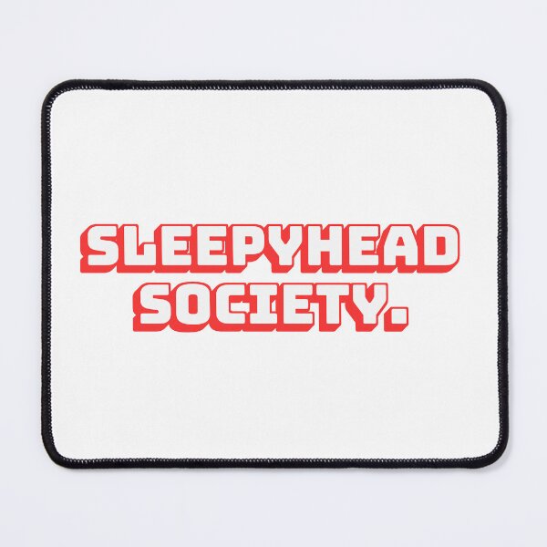 Item preview, Sleepyhead Society. designed and sold by QuoteQuest.