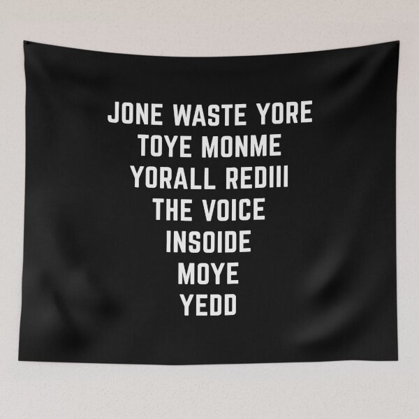 Item preview, jone waste yore toye monme yorall rediii the voice insoide moye yedd - simple white text designed and sold by EmeraldeaArt.