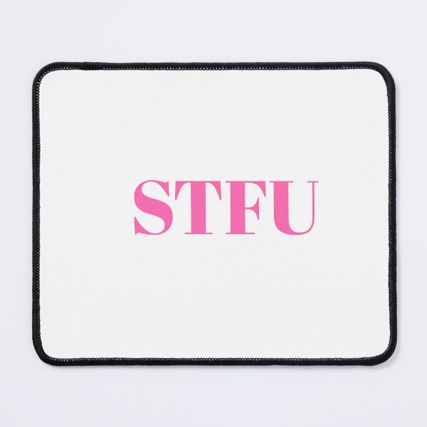 Item preview, STFU designed and sold by KATKattalestv.