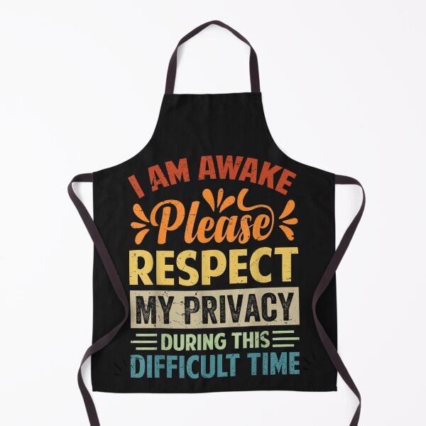 Item preview, i'm awake please respect my privacy designed and sold by skeastore.