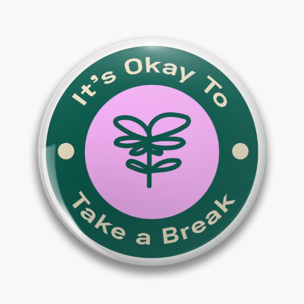 Item preview, It's Ok To Take A Break Pink Green Affirmation designed and sold by tealborealis.