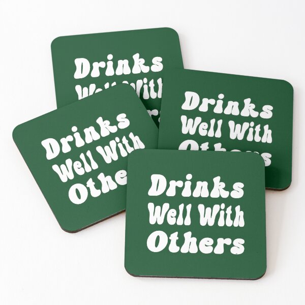 Item preview, Party Gift, Drinks Well With Others, © DAM Creative, designed and sold by DAM Creative ⭐⭐⭐⭐⭐.