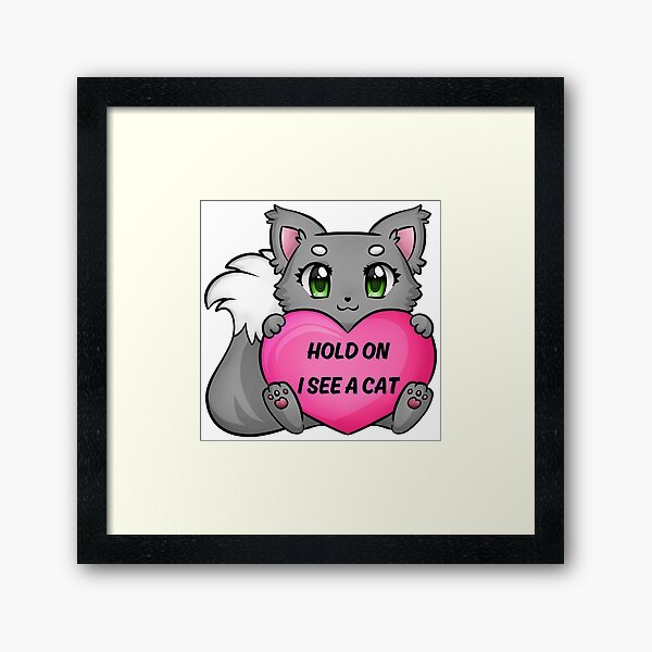 Item preview, Cat Lover Cat Mom Funny Hold On I See A Cat designed and sold by Wiss2Arts.