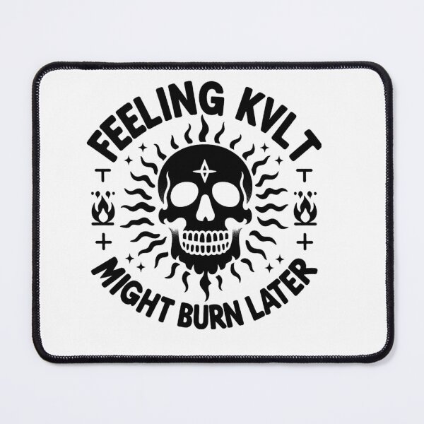 Item preview, Feeling KVLT - Might burn later designed and sold by sludgedredd.