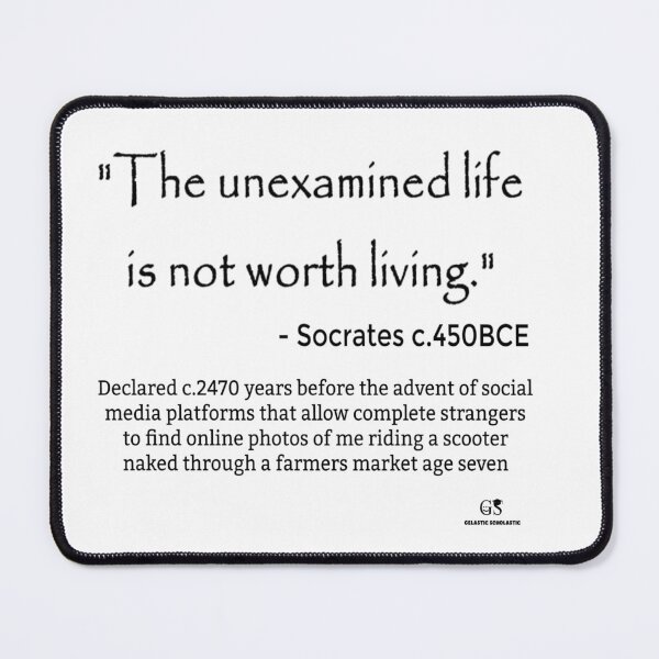 Item preview, The unexamined life designed and sold by Gelastic.