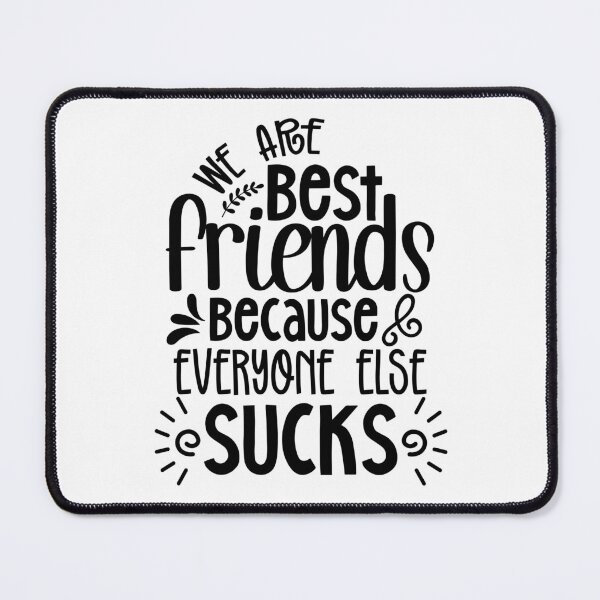 Item preview, Sarcastic BBF Sayings: Because Everyone Else is Basic designed and sold by laystudios.