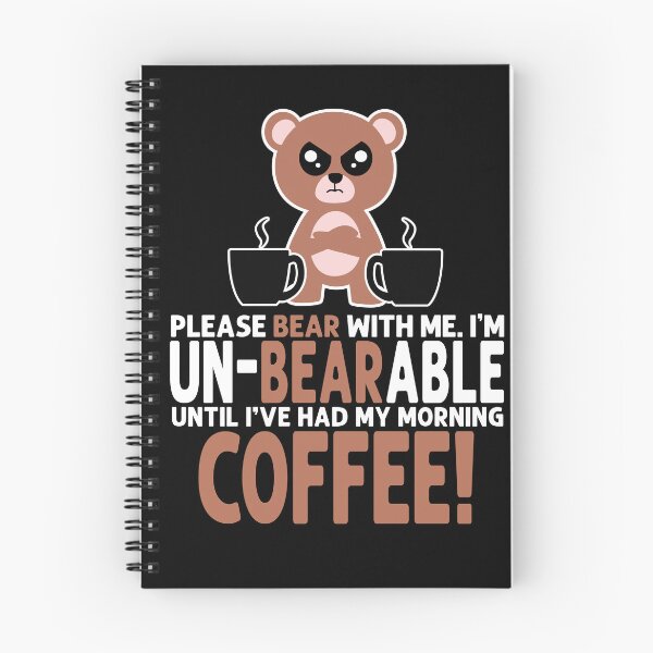 Item preview, I'm Unbearable Until I've Had My Morning Coffee designed and sold by eternallygifted.