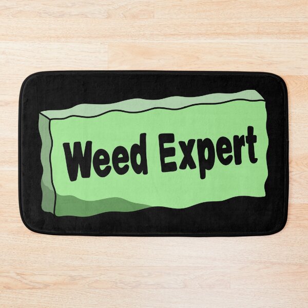 Item preview, Weed Expert designed and sold by Bjammer.