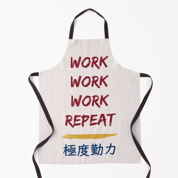 Item preview, Work, work, work, repeat designed and sold by sakurashorty.