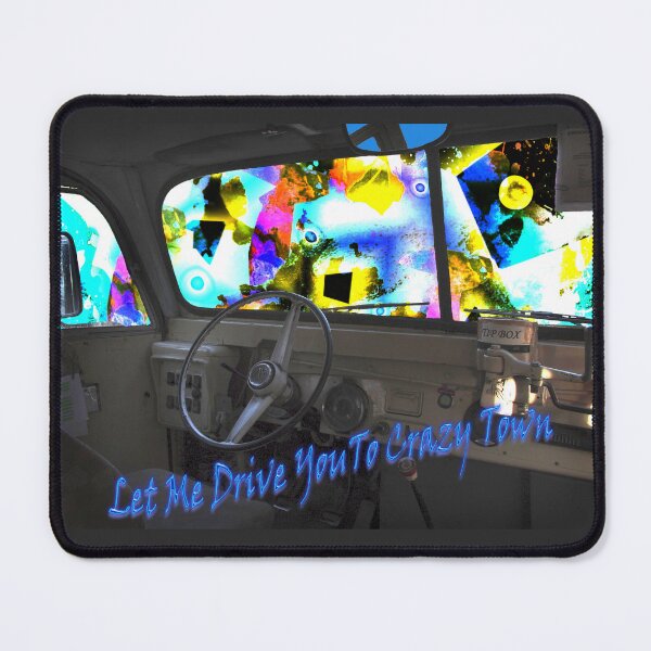 Item preview, Let Me Drive You To Crazy Town designed and sold by CarolM.