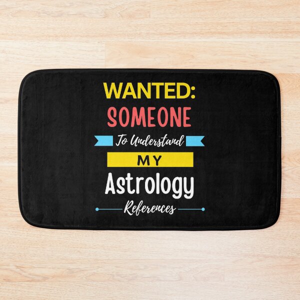 Item preview, Wanted Someone to Understand My Astrology References designed and sold by annoying-shirts.
