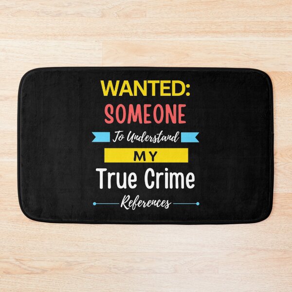 Item preview, Wanted Someone to Understand My True Crime References designed and sold by annoying-shirts.