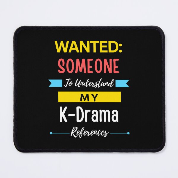 Item preview, Wanted Someone to Understand My K-Drama References designed and sold by annoying-shirts.