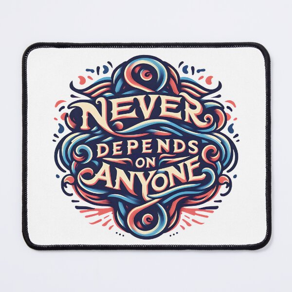 Item preview, Never depends on anyone, typography designed and sold by maxmaj.