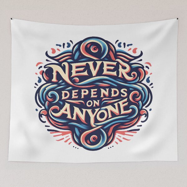 Item preview, Never depends on anyone, typography designed and sold by maxmaj.