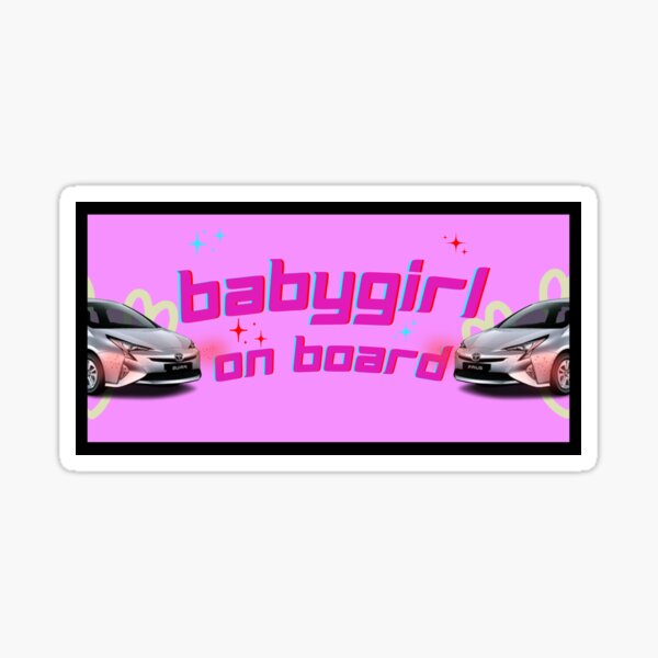 Item preview, Babygirl On Board Prius Bumper Sticker/Magnet designed and sold by allu27.