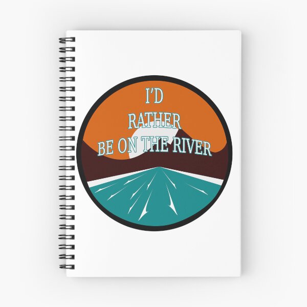 Item preview, I'D RATHER BE AT THE RIVER designed and sold by EWNDesigns.