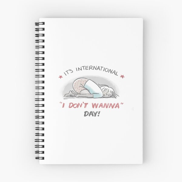 Item preview, It's International "I Don't Wanna" Day! designed and sold by JohnnyDraws1.