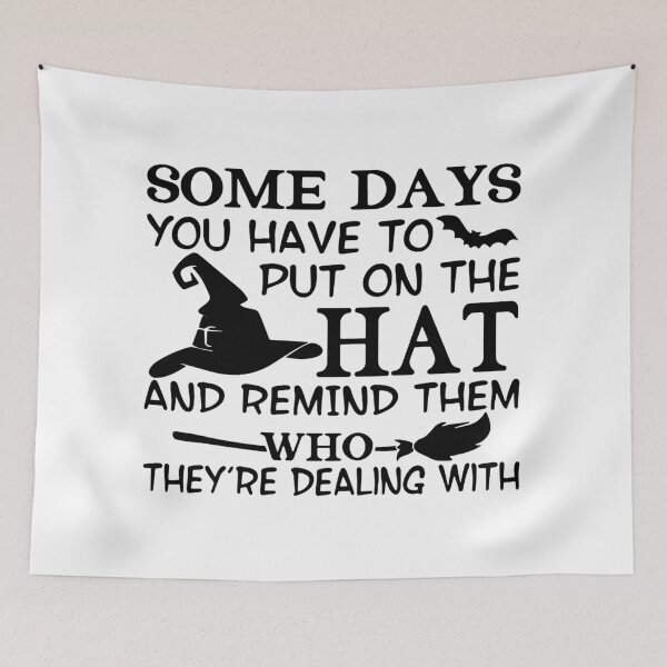 Item preview, Some Days You Have To Put On The Hat Funny designed and sold by yessytenra.