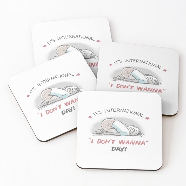 Item preview, It's International "I Don't Wanna" Day! designed and sold by JohnnyDraws1.
