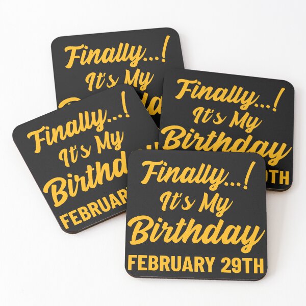 Item preview, Finally it's my Birthday, February 29 designed and sold by 87-Aesthetics.
