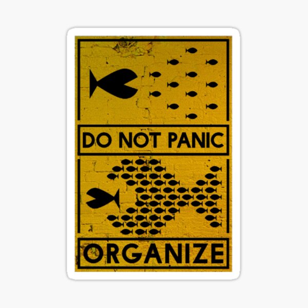Item preview, DO NOT PANIC | ORGANIZE designed and sold by JibbsShop.