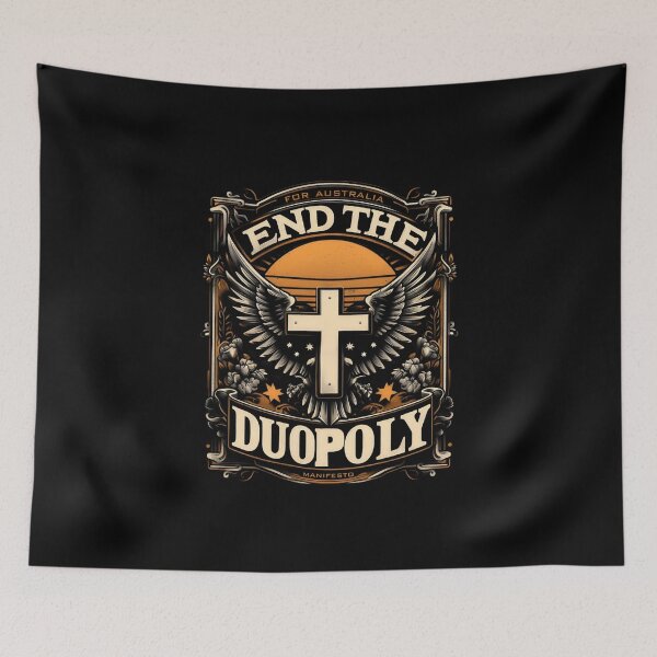 Item preview, END THE DUOPOLY - FOR AUSTRALIA MANIFESTO designed and sold by Takin-Thepiss.