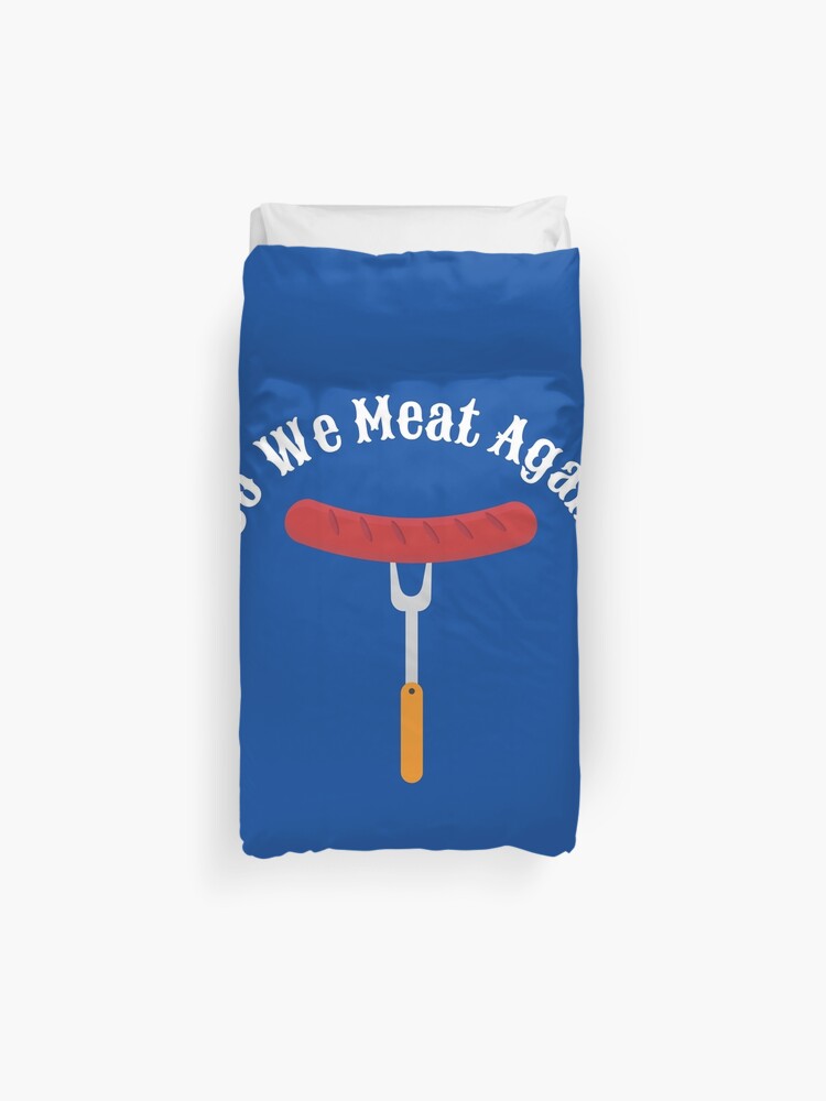 So We Meat Again Barbecue Grilling Summer Backyard Bbq Duvet