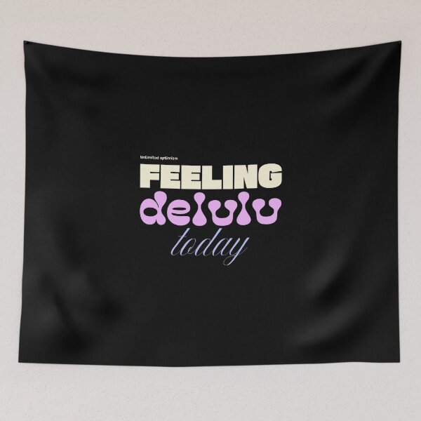 Item preview, Feeling Delulu Today designed and sold by PB-Sandwich.