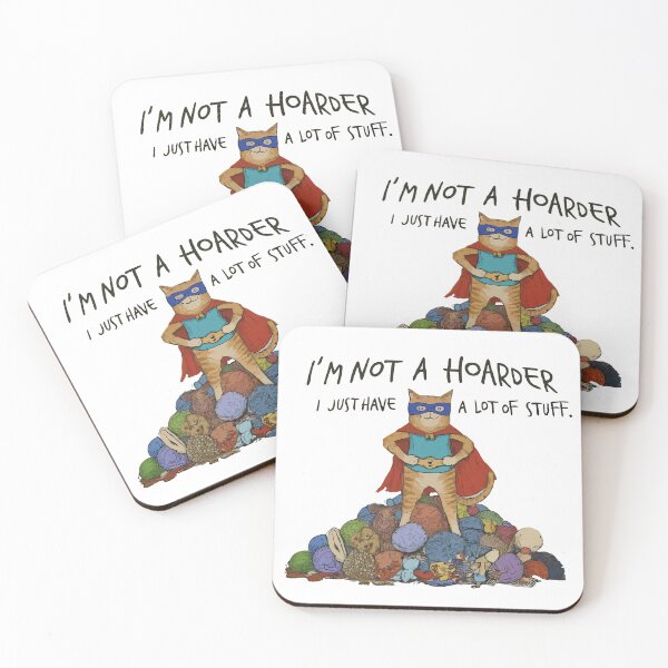 Item preview, Cat: I’m not a hoarder, I just have a lot of stuff designed and sold by Designowner.