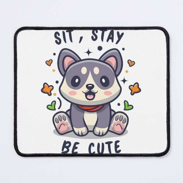 Item preview, Sit, Stay, And Be Cute designed and sold by PlanetMarker.