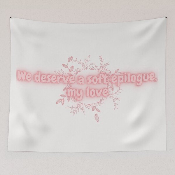 Item preview, We deserve a soft epilogue designed and sold by maggiethuku.