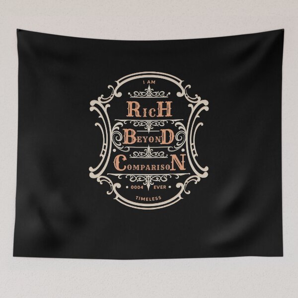 Item preview, I Am Rich Beyond Comparison designed and sold by AllBlessed.
