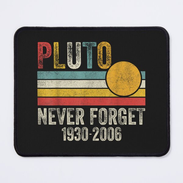 Item preview, Pluto Never Forget Astronomy Planet designed and sold by THIENVT.