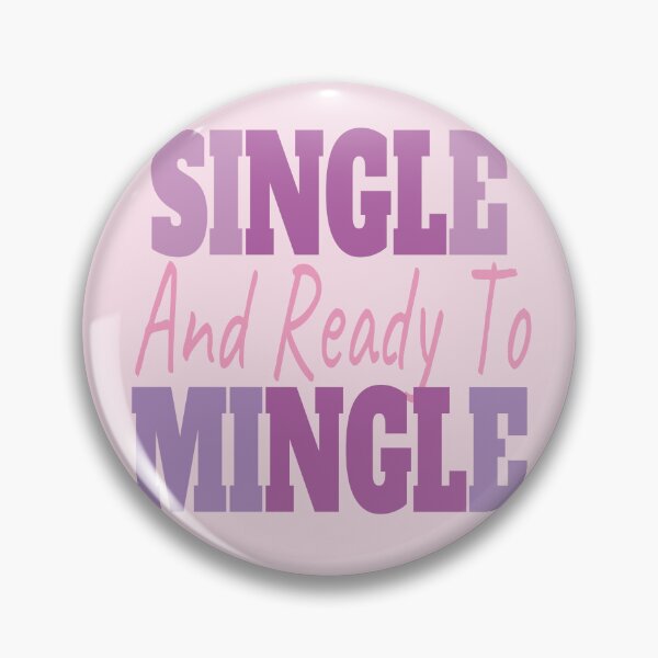 Item preview, Single And Ready To Mingle designed and sold by EunsooLee.