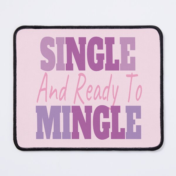 Item preview, Single And Ready To Mingle designed and sold by EunsooLee.