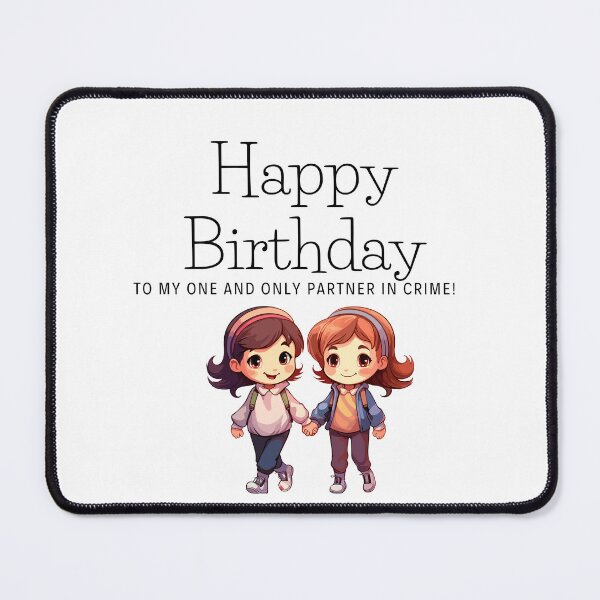 Item preview, Happy birthday to my partner in crime 6 designed and sold by LorenzoArtZa.