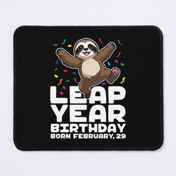 Item preview, Leap Year Birthday Sloth Born On February 29th Leap Day Birthday designed and sold by GravitiTees.