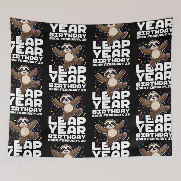 Item preview, Leap Year Birthday Sloth Born On February 29th Leap Day Birthday designed and sold by GravitiTees.