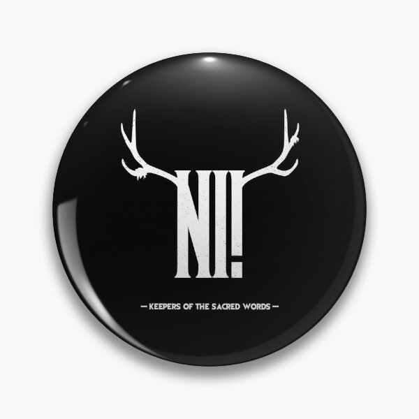 Item preview, The knights who say "Ni!" designed and sold by PauEnserius.