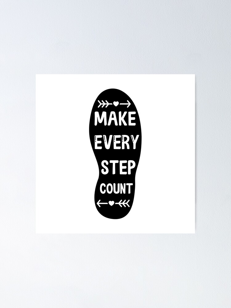 Thumbnail 1 of 3, Poster, Make Every Step Count designed and sold by MindWell.