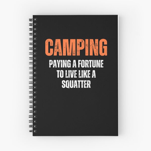 Item preview, Camping, paying a fortune to live like a squatter  designed and sold by TeeToop1.