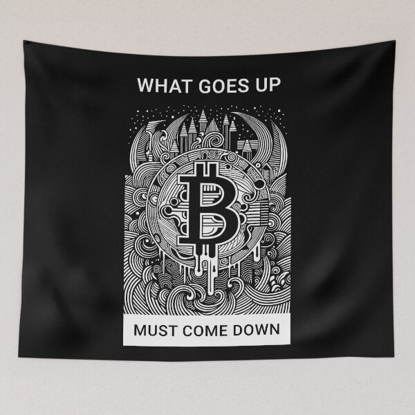 Item preview, Bitcoin - What goes up must come down designed and sold by BubblyDelight.