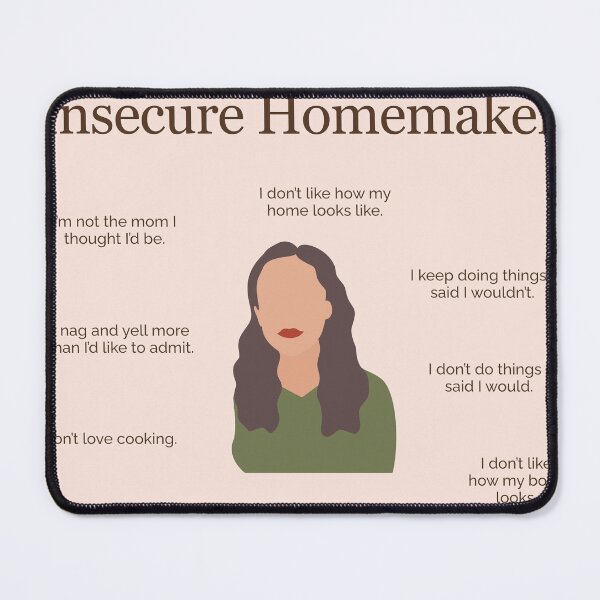 Item preview, Thoughts of the Insecure Homemaker designed and sold by TheFocusedShop.