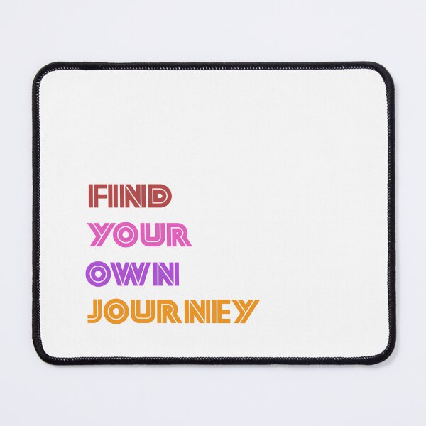 Item preview, Find your own journey designed and sold by NaMieSz.