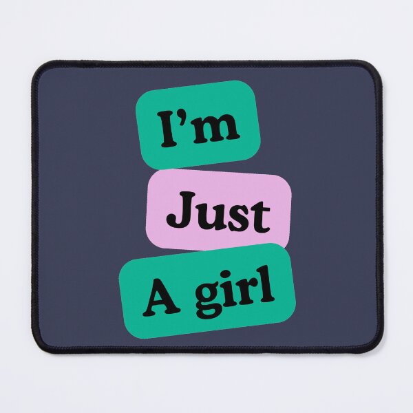 Item preview, I'm Just A Girl designed and sold by Nesro34.