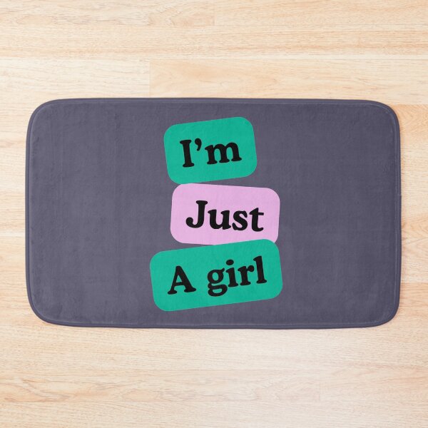 Item preview, I'm Just A Girl designed and sold by Nesro34.